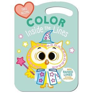 Take Along Color Inside the Lines (Owl & Friends) -- Yoyo Books
